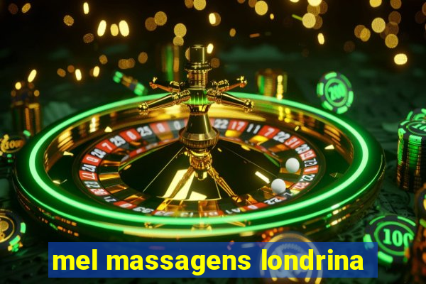 mel massagens londrina